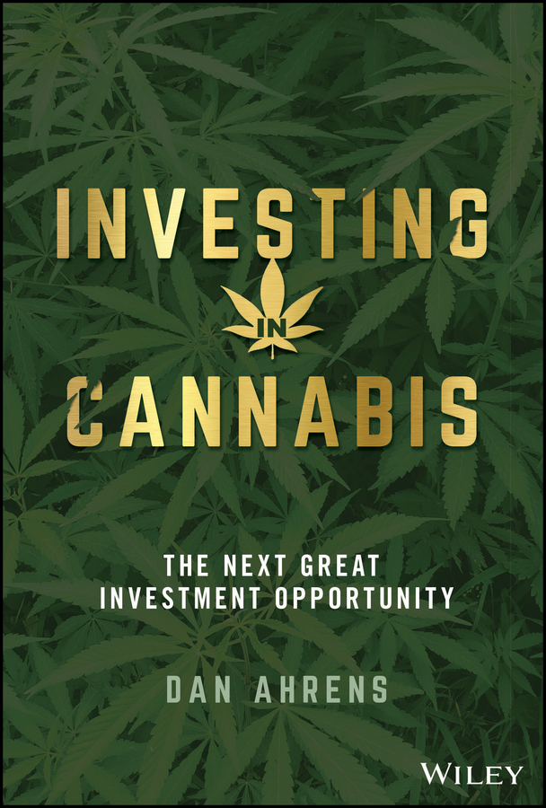 Investing in cannabis - the next great investment opportunity Ebook